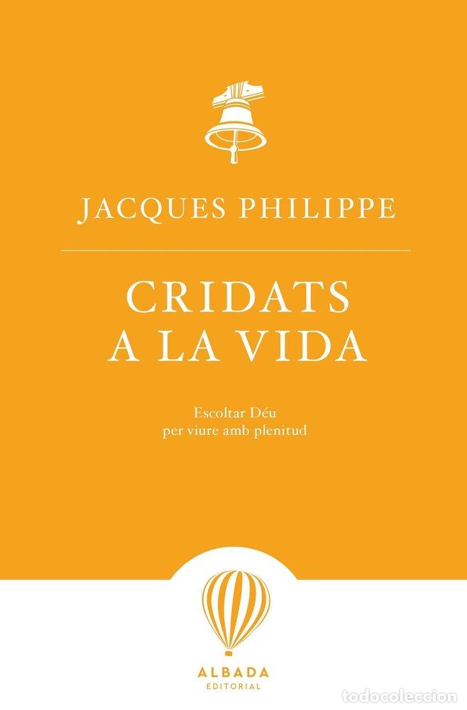 books: CRIDATS A LA VIDA - PHILIPPE, JACQUES