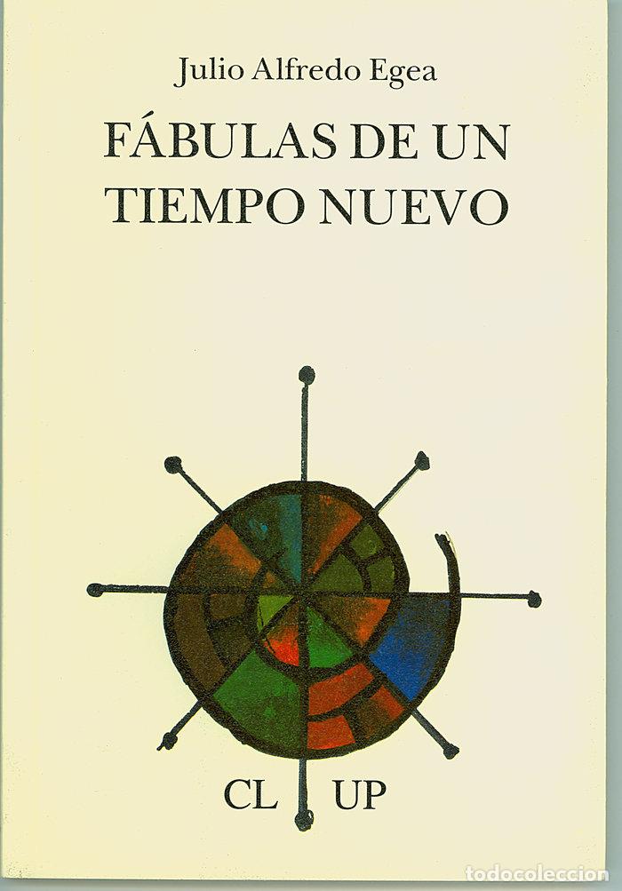 books: FABULAS DE UN TIEMPO NUEVO - EGEA, JULIO ALFREDO