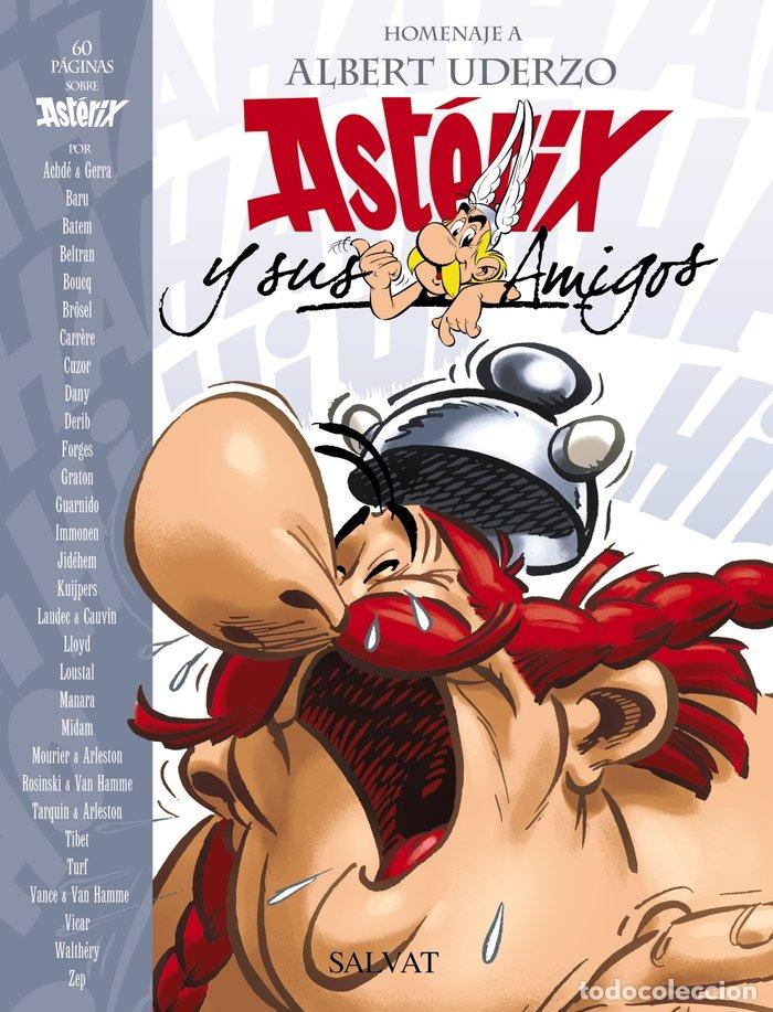 Livres: ASTERIX Y SUS AMIGOS HOMENAJE A ALBERT UDERZO - AA.VV
