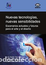 Livres: NUEVAS TECNOLOGIAS, NUEVAS SENSIBILIDADES. - GALAN SERRANO, JULIA
