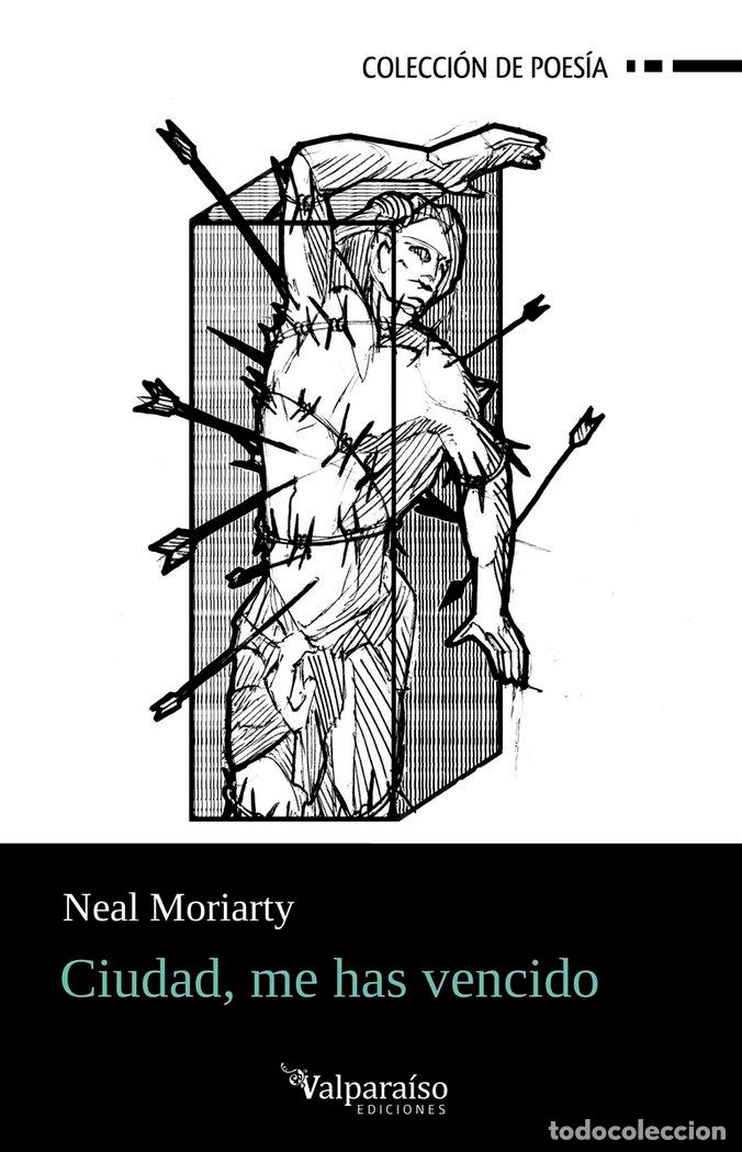books: CIUDAD ME HAS VENCIDO - MORIARTY, NEAL