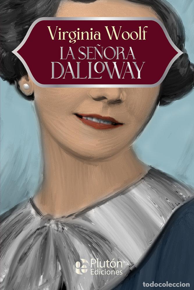 Livros: LA SE&Ntilde;ORA DALLOWAY - WOOLF, VIRGINIA