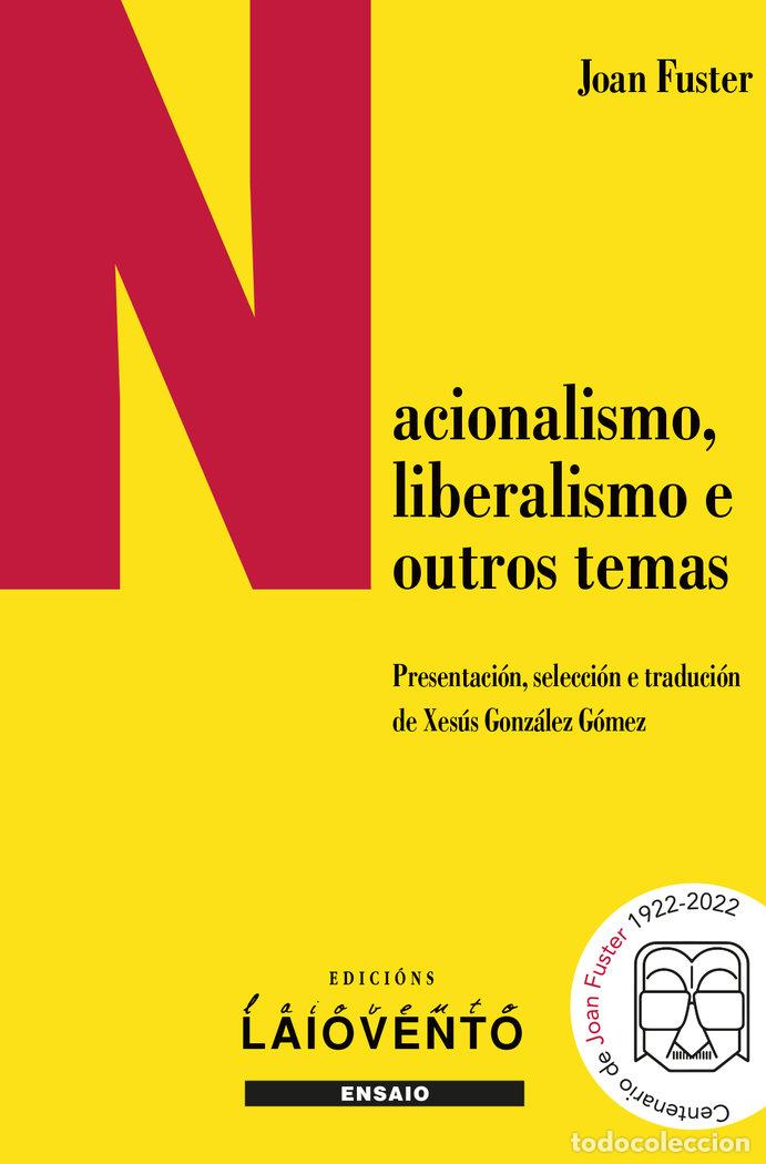 Libros: NACIONALISMO LIBERALISMO E OUTROS TEMAS - FUSTER, JOAN