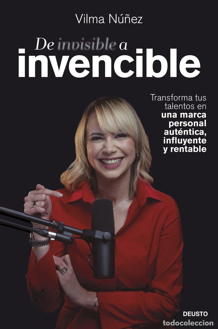 Libros: DE INVISIBLE A INVENCIBLE - VILMA NU&Ntilde;EZ