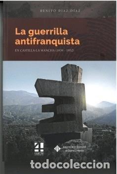 Libros: LA GUERRILLA ANTIFRANQUISTA - DIAZ DIAZ, BENITO