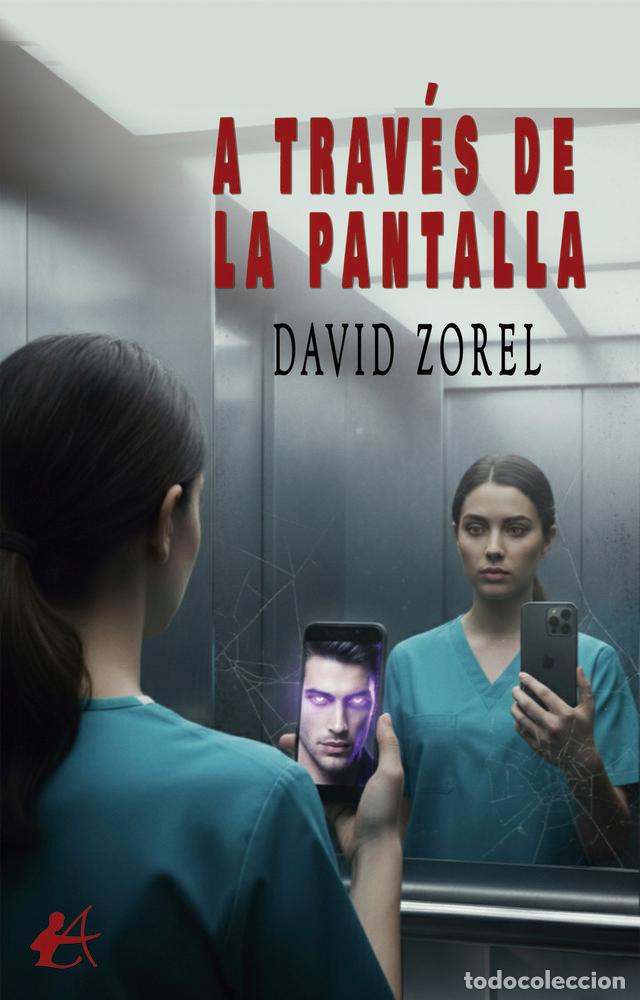 Livres: A TRAVES DE LA PANTALLA - ZOREL, DAVID