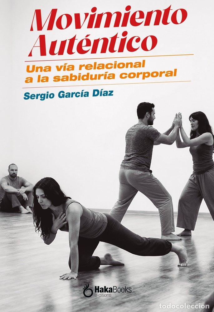 Libros: MOVIMIENTO AUTENTICO - GARCIA DIAZ, SERGIO