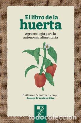 Libri: LIBRO DE LA HUERTA,EL - SCHNITMAN, GUILLERMO