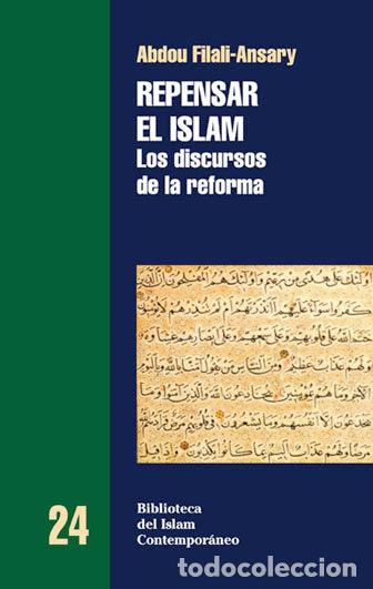 Libri: REPENSAR EL ISLAM - FILALI-ANSARY, ABDOU