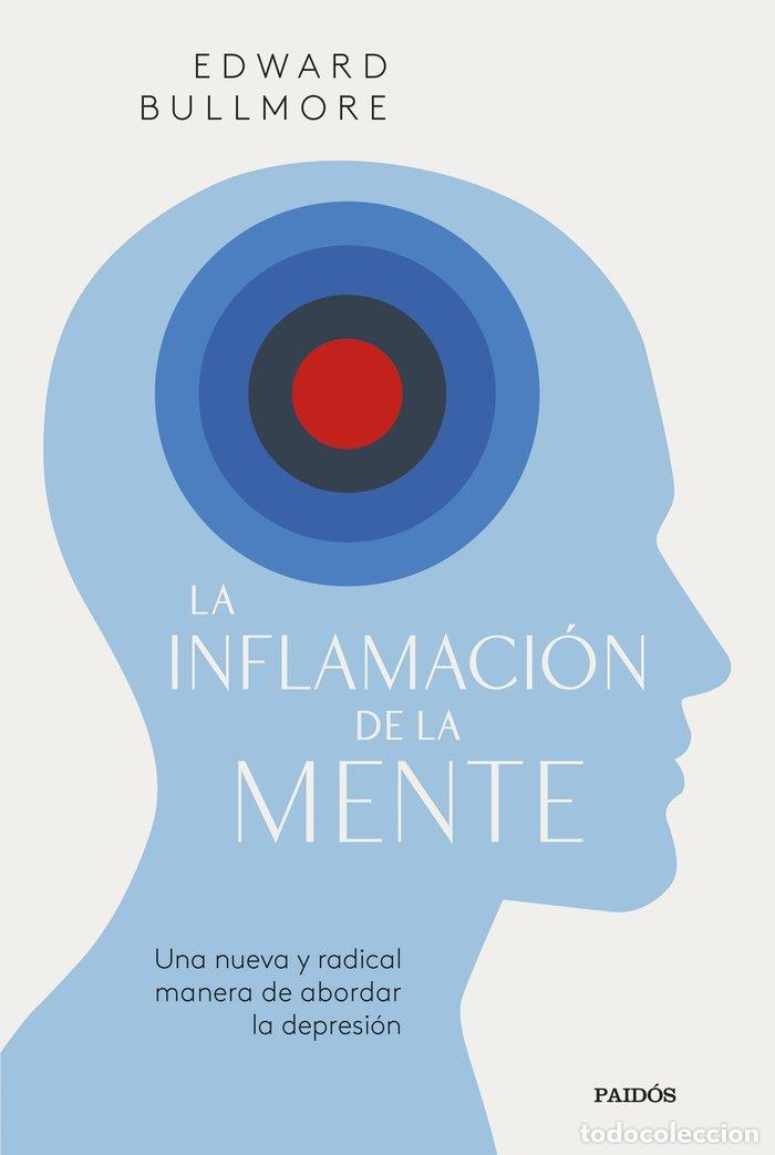 B&uuml;cher: LA INFLAMACION DE LA MENTE - EDWARD BULLMORE