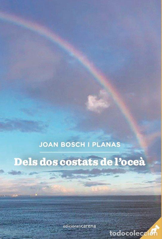 books: DELS DOS COSTATS DE L'OCEA - CAT - BOSCH I PLANAS, JOAN