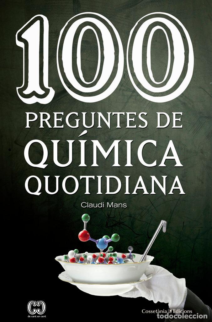 books: 100 PREGUNTES DE QUIMICA QUOTIDIANA - MANS, CLAUDI