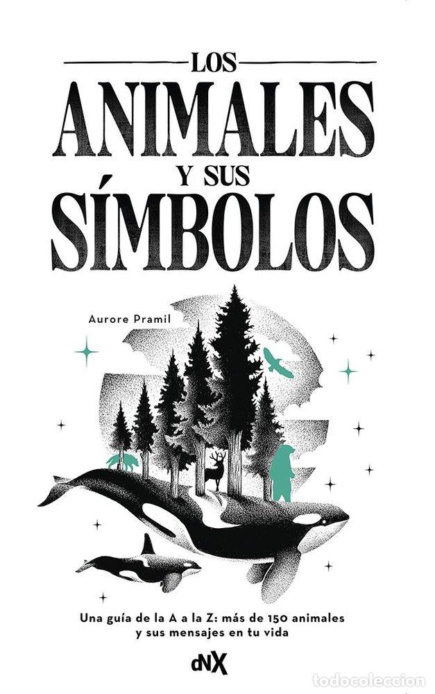 Libros: LOS ANIMALES Y SUS SIMBOLOS - AURORE PRAMIL