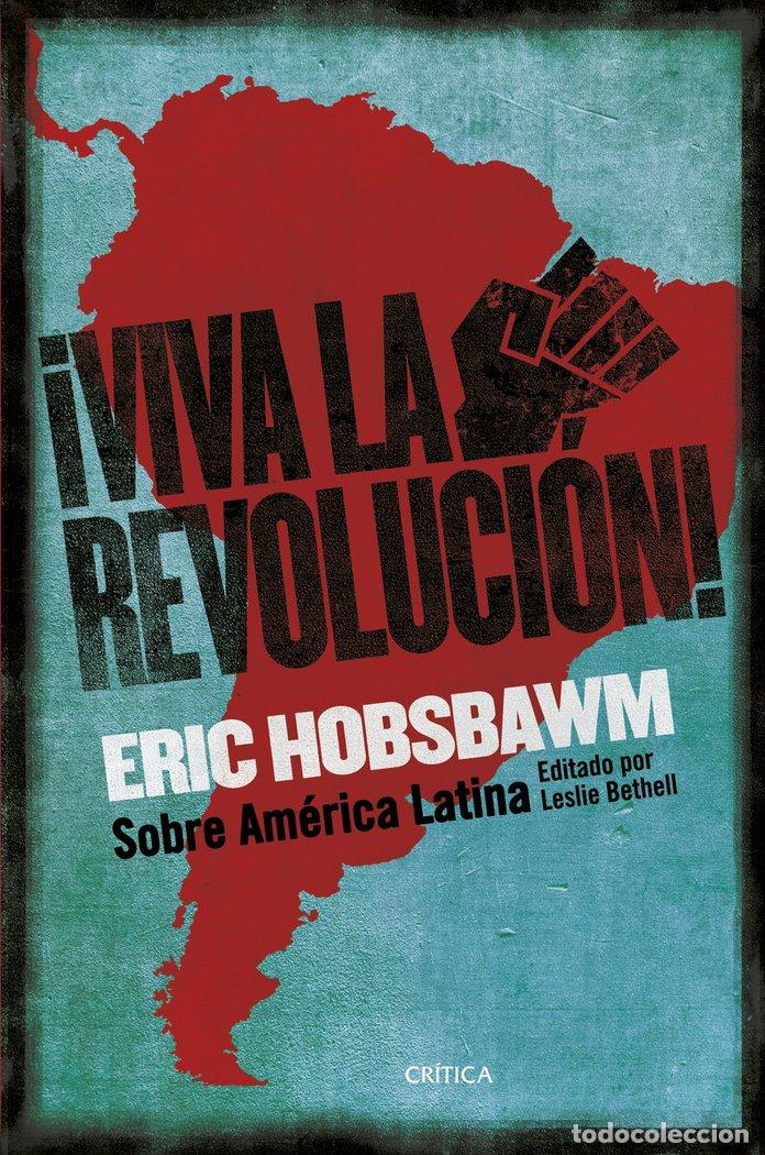 Libros: VIVA LA REVOLUCION - ERIC HOBSBAWM