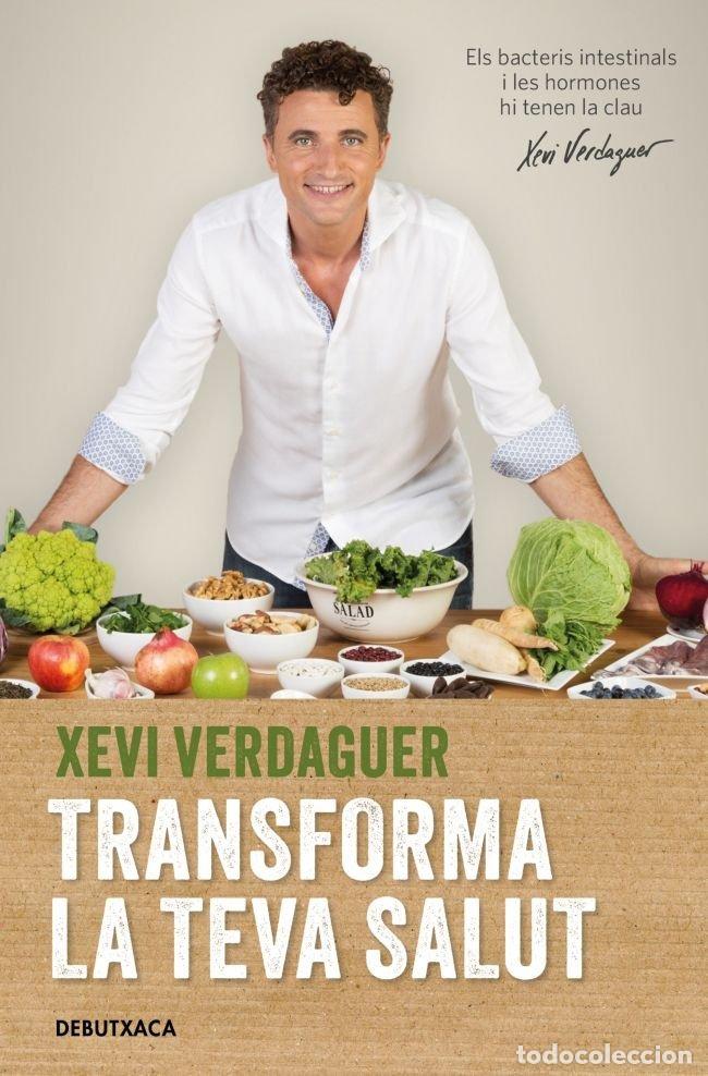 Libros: TRANSFORMA LA TEVA SALUT - VERDAGUER, XEVI