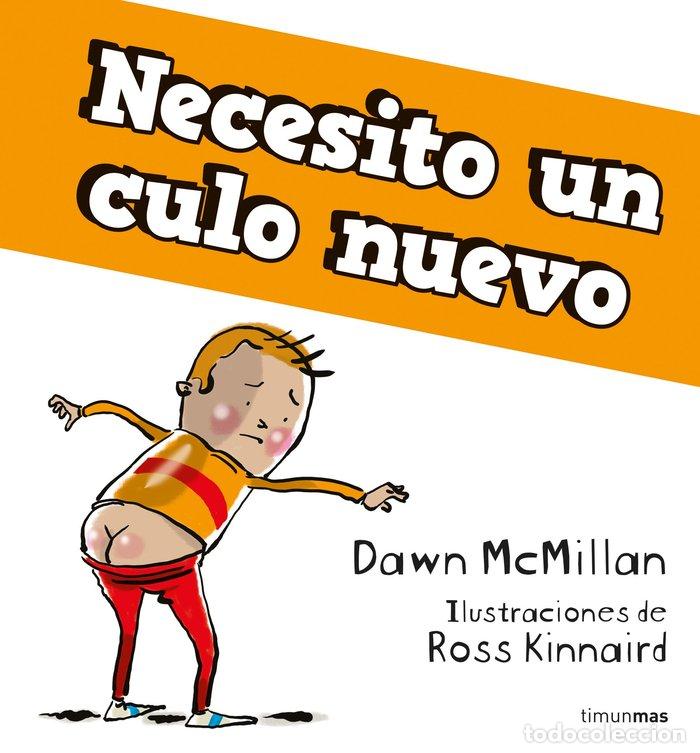 Libri: NECESITO UN CULO NUEVO - MCMILLAN, DAWN