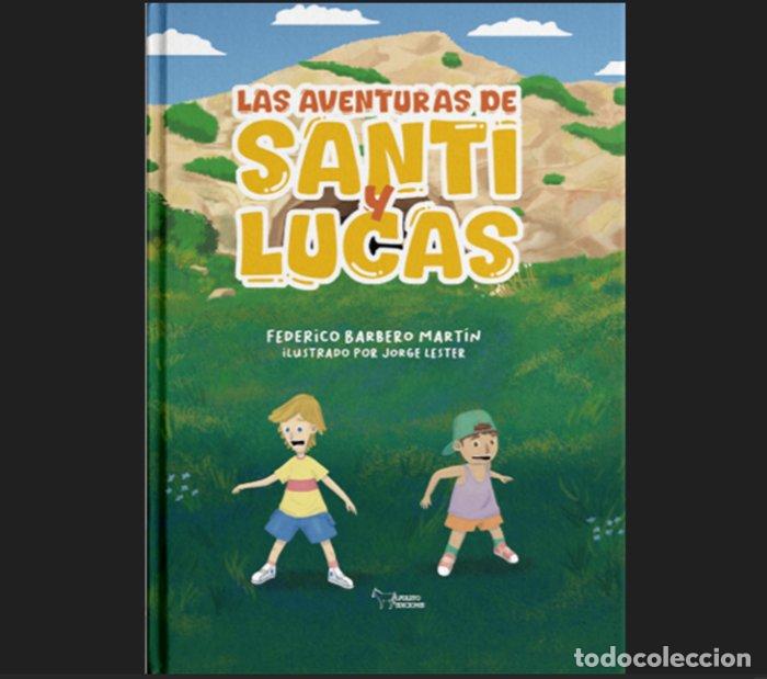 books: LAS AVENTURAS DE SANTI Y LUCAS - BARBERO, FEDERICO