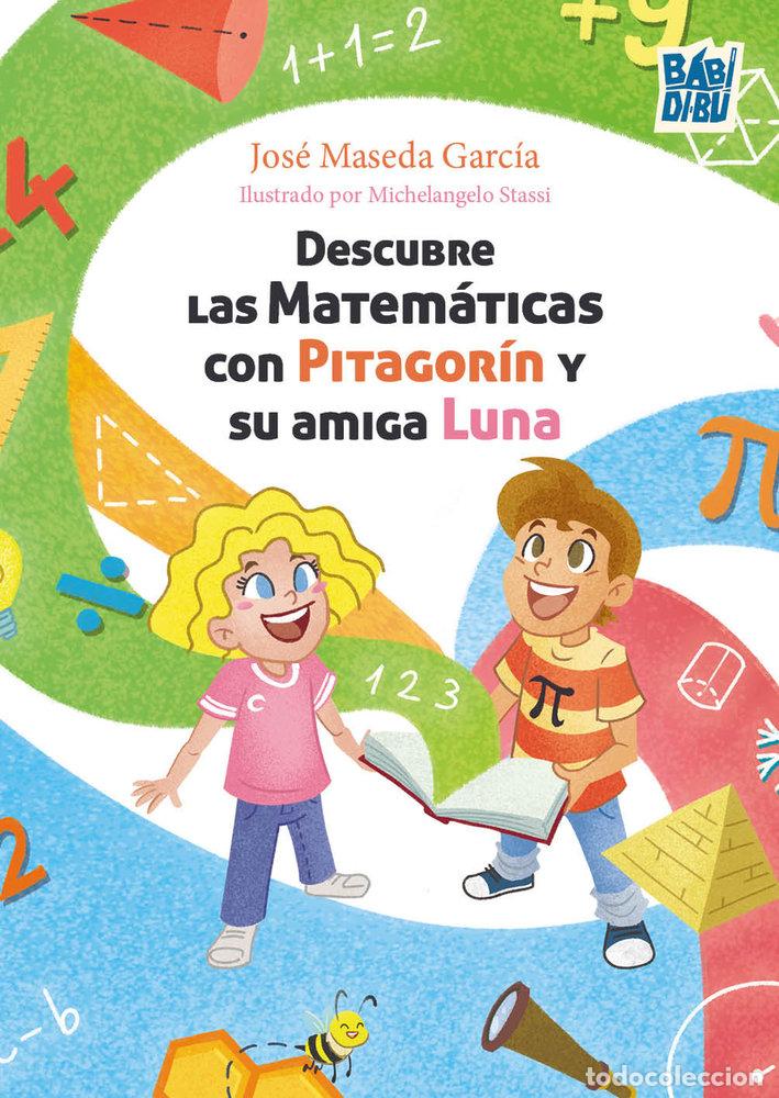 books: DESCUBRE LAS MATEMATICAS CON PITAGORIN Y SU AMIGA LUNA - MASEDA GARCIA, JOSE