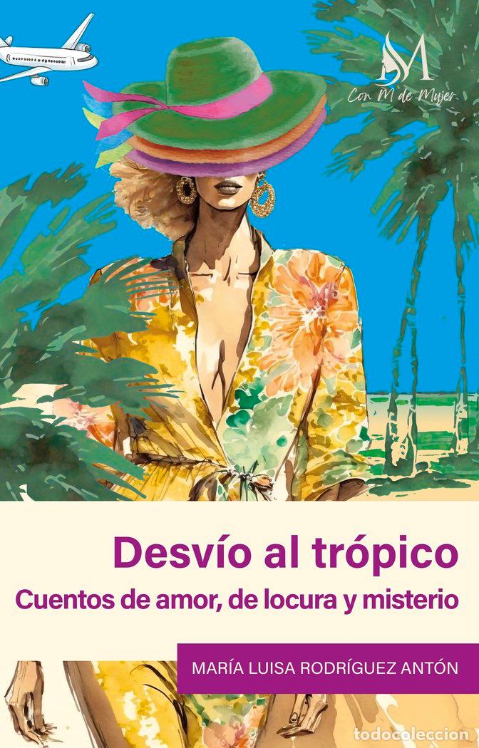 books: DESVIO AL TROPICO - RODRIGUEZ ANTON, MARIA LUISA