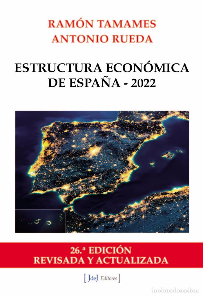 Libros: ESTRUCTURA ECONOMICA DE ESPA&Ntilde;A 2022 - TAMAMES, RAMON