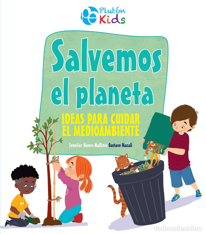 Libros: SALVEMOS EL PLANETA - MOORE-MALLINOS, JENNIFER