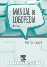 Libros: MANUAL DE LOGOPEDIA - PE&Ntilde;A CASANOVA, JORDI