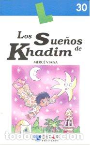 Libros: SUE&Ntilde;OS DE KHADIM,LOS LIBRO - VIANA, MERCE