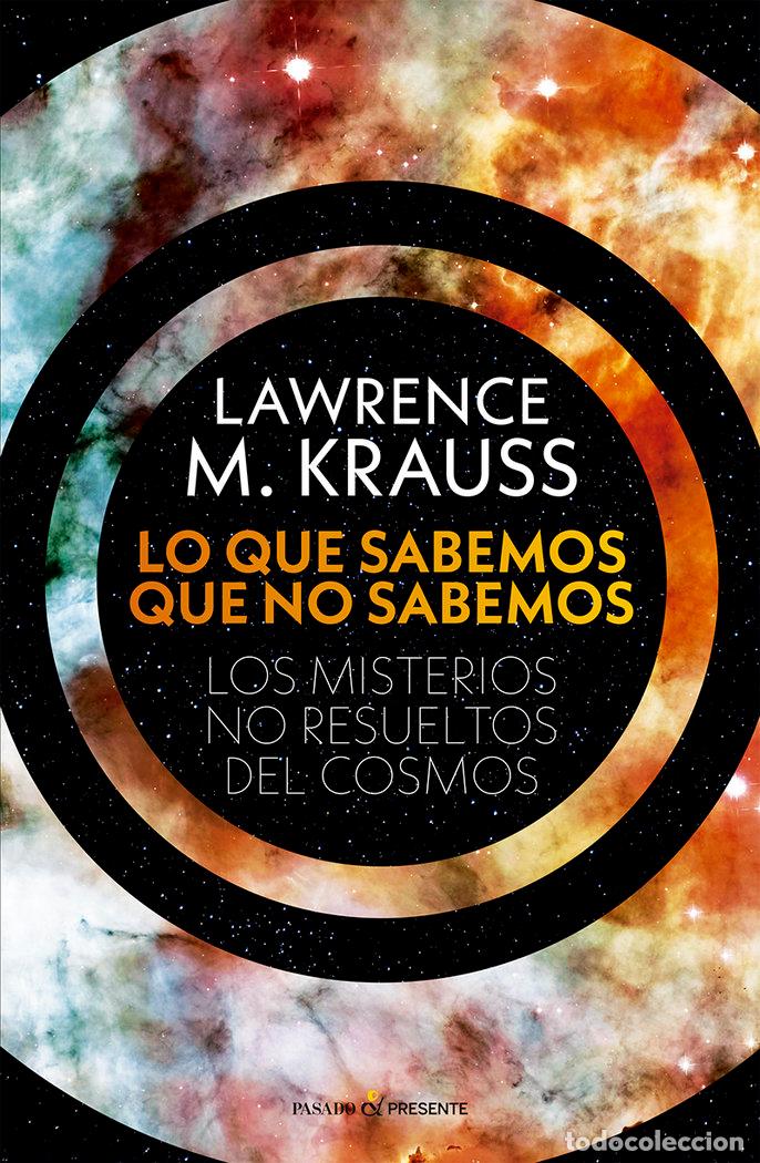 Libros: QUE SABEMOS QUE NO SABEMOS,LO - KRAUSS, LAWRENCE M
