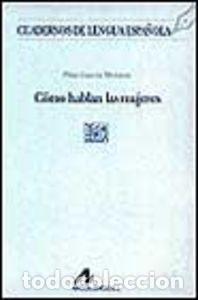 Libros: COMO HABLAN LAS MUJERES (L CUADRADO) - GARCIA MOUTO, PILAR