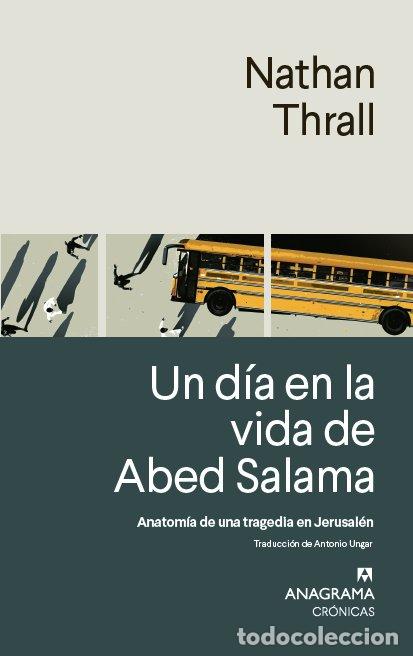 Libros: UN DIA EN LA VIDA DE ABED SALAMA - THRALL, NATHAN