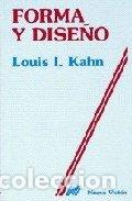 Libros: FORMA Y DISE&Ntilde;O - LOUIS I. KAHN