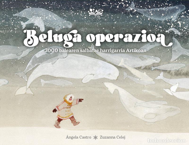 B&uuml;cher: BELUGA OPERAZIOA - CASTRO DIAZ, ANGELA