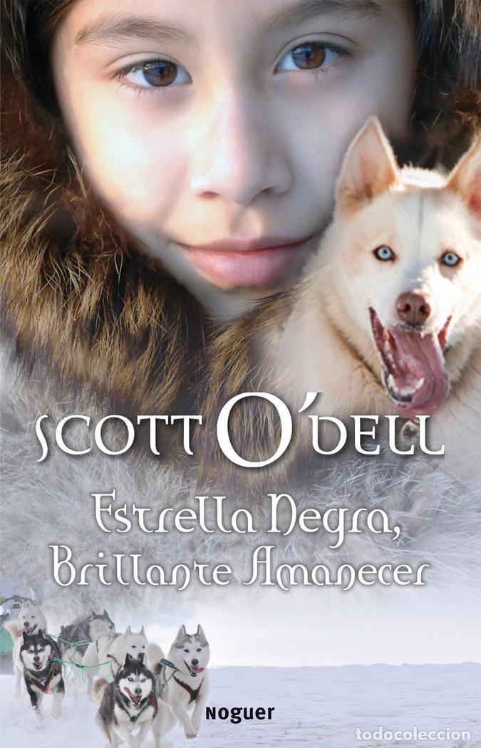 Libros: ESTRELLA NEGRA BRILLANTE AMANECER - ODELL, SCOTT