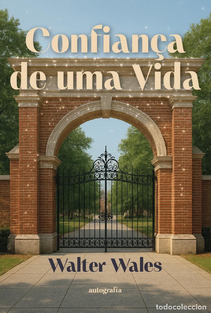 Libros: CONFIAN&Ccedil;A DE UMA VIDA - WALES, WALTER