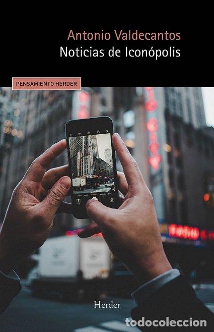 Libros: NOTICIAS DE ICONOPOLIS - VALDECANTOS, ANTONIO