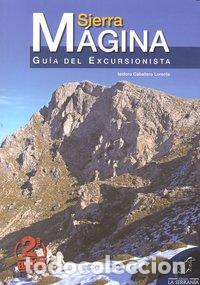 Libros: SIERRA MAGINA GUIA DEL EXCURSIONISTA 2&ordf;ED - CABALLERO LORENTE, ISIDORO