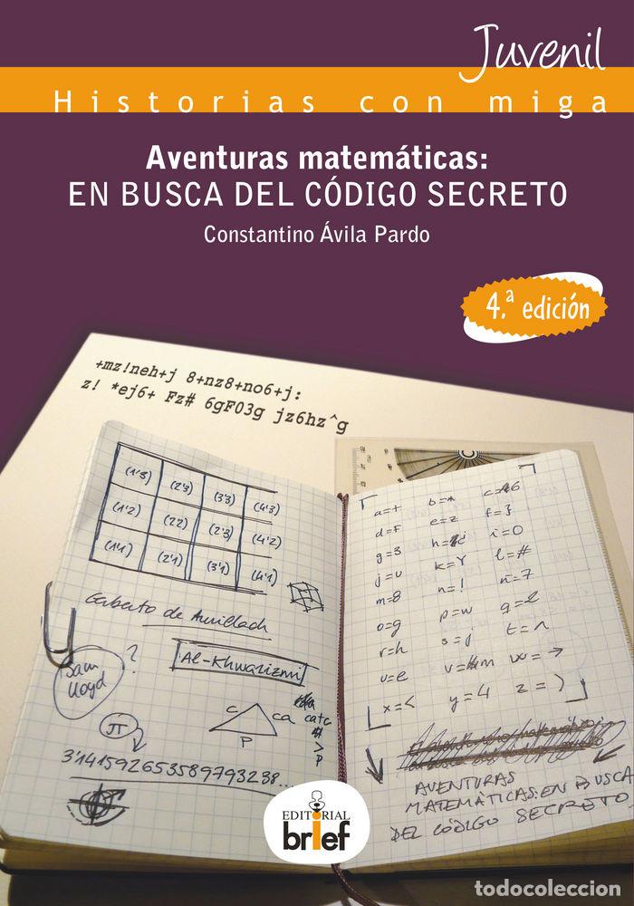 Livros: AVENTURAS MATEMATICAS EN BUSCA DEL CODIGO SECRETO 4&ordf;ED - AVILA PARDO, CONSTANTINO