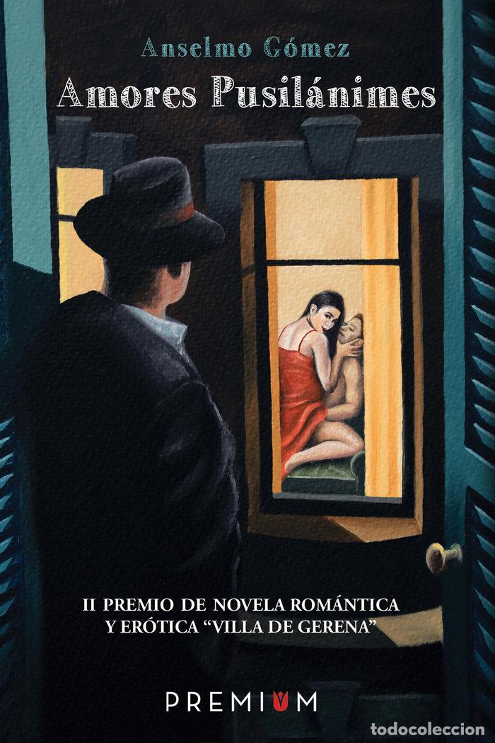 Libri: AMORES PUSILANIMES - GOMEZ, ANSELMO