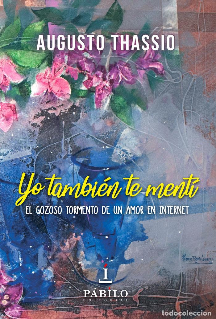 Livres: YO TAMBIEN TE MENTI - THASSIO, AUGUSTO