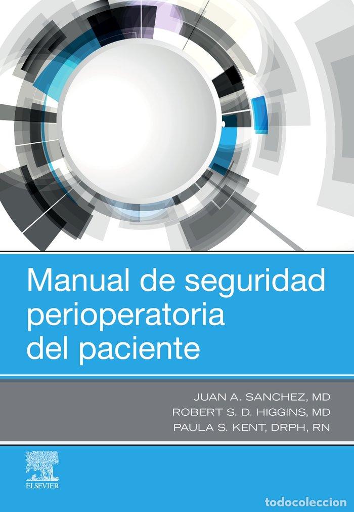 Livres: MANUAL DE SEGURIDAD PERIOPERATORIA DEL PACIENTE - SANCHEZ, JUAN A
