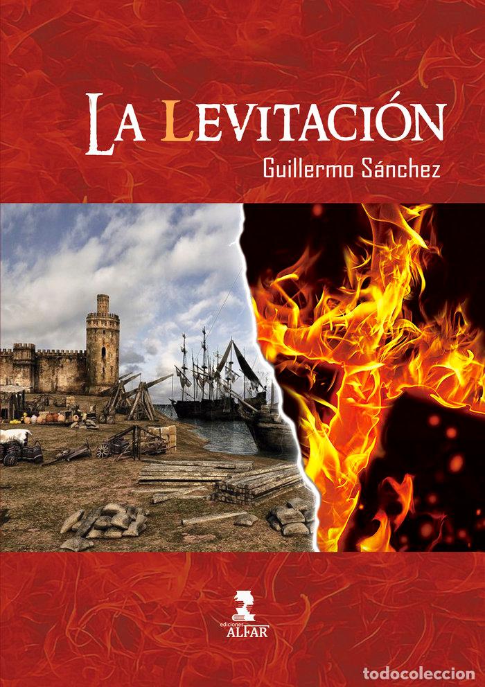 Livres: LA LEVITACION - SANCHEZ MARTINEZ, GUILLERMO