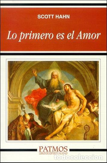 Livres: LO PRIMERO ES EL AMOR - HAHN, SCOTT