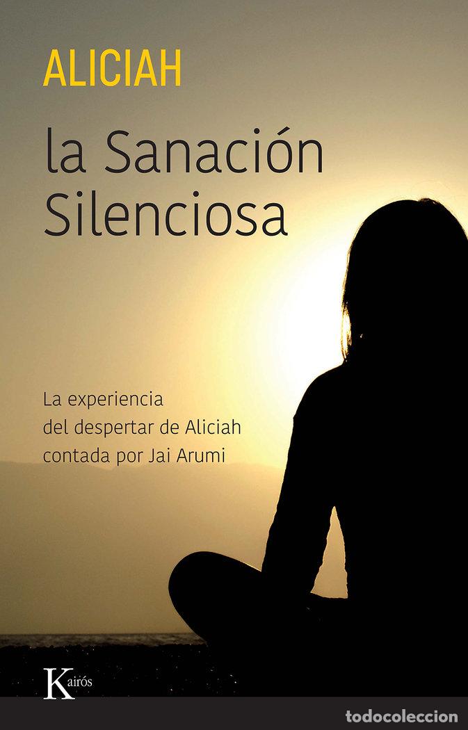 Livres: LA SANACION SILENCIOSA - ALICIAH