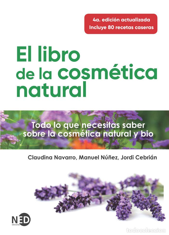 Libros: LIBRO DE LA COSMETICA NATURAL,EL - .