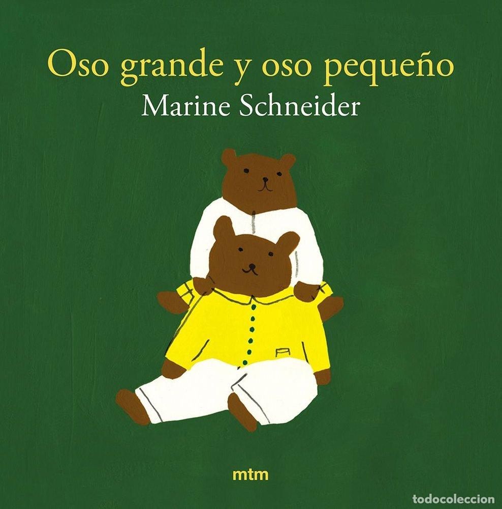 Libros: OSO GRANDE Y OSO PEQUE&Ntilde;O - SCHNEIDER, MARINE