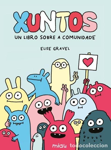 Libros: XUNTOS UN LIBRO SOBRE A COMUNIDADE - GRAVEL, ELISE