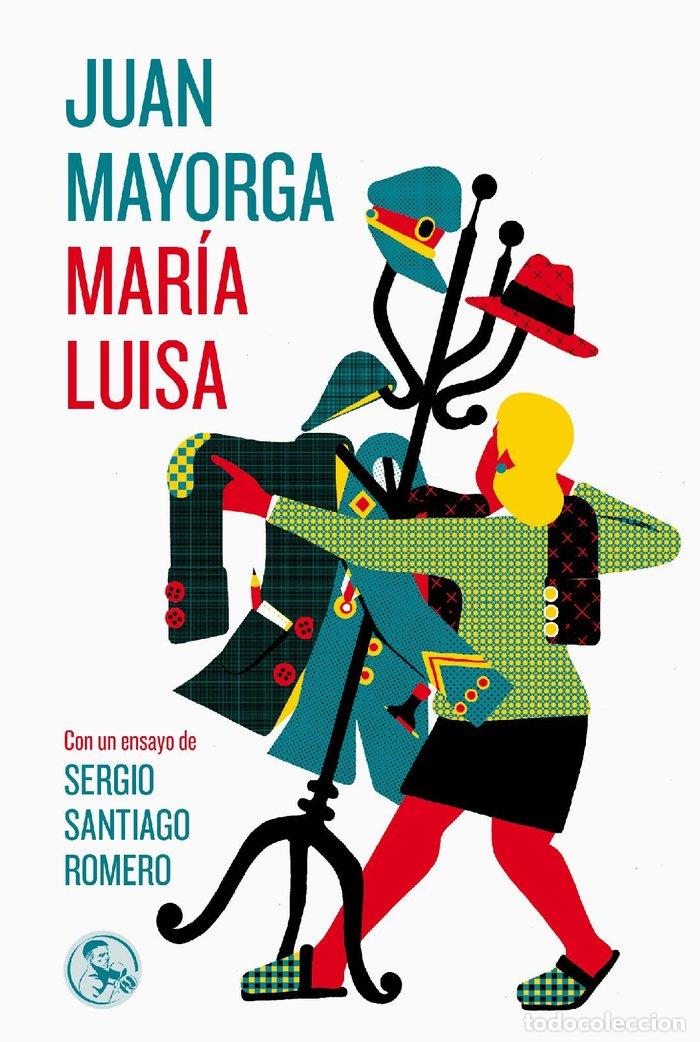 Libros: MARIA LUISA - MAYORGA, JUAN