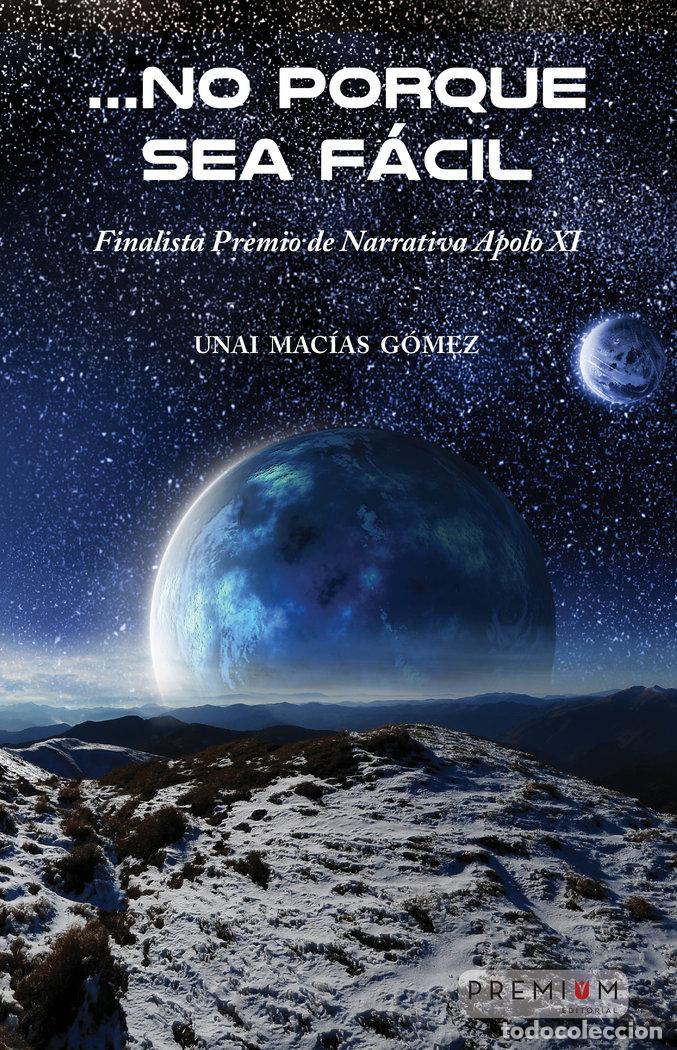 Libros: NO PORQUE SEA FACIL - MACIAS GOMEZ, UNAI