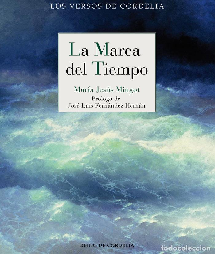 Libri: MAREA DEL TIEMPO,LA - MINGOT, MARIA JESUS