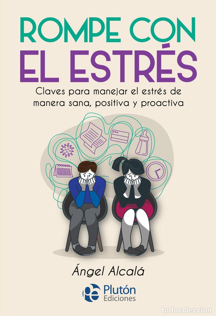Libros: ROMPE CON EL ESTRES - ALCALA, ANGEL